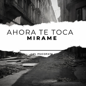 Ahora Te Toca Mirame