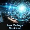 BlackFrost - Low Voltage