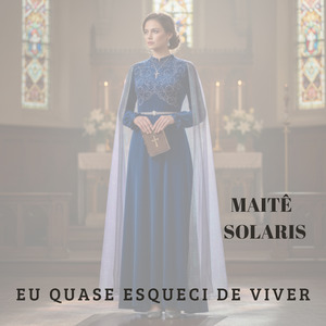 Eu Quase Esqueci de Viver