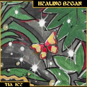 Healing Began