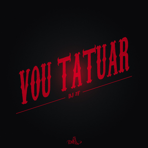 Vou Tatuar