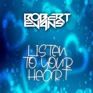 Listen to Your Heart