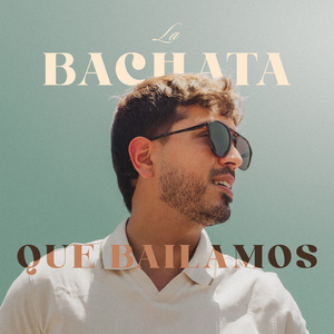 La Bachata Que Bailamos