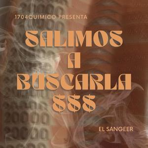 salimos a buscarla (feat. El Sangeer)