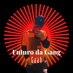 Futuro da Gang