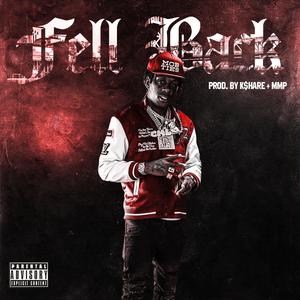 Fell Back (feat. C.M.L.)