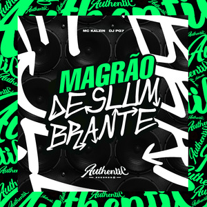 Magrão Deslumbrante