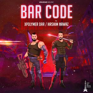 Bar Code (feat. Hashim Nawaz & Ghauri)