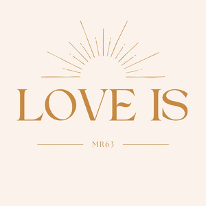 Love is
