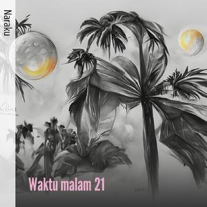 Waktu Malam 21