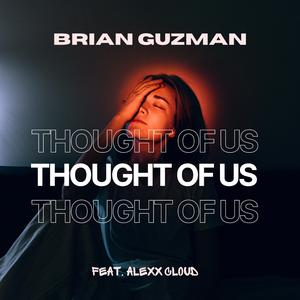 Thought of Us (feat. Alexx Cloud)
