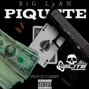 PiQueTe (feat. BiG LyAN) (Remix)