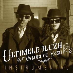Ultimele Iluzii (feat. Yzen) (Instrumental)