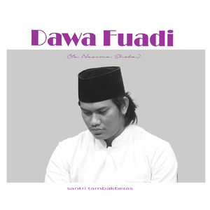 Dawa Fuadi (Ya Nasima Shoba)