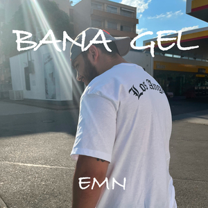 Bana Gel