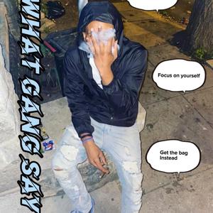 What Gang Say