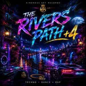 THE RIVERS PATH + 4