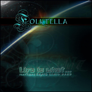 Life is What (feat. The Craig Lewis Band)