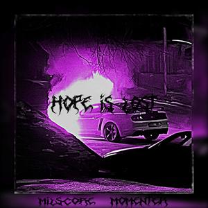 Hope Is Lost