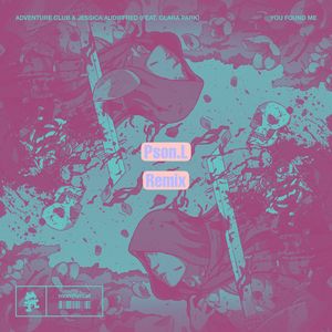 You Found Me (PsonL Remix)
