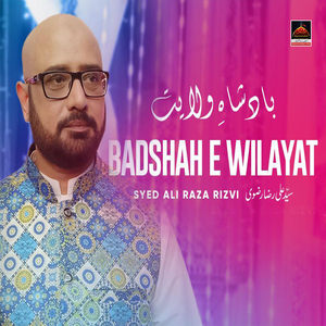 Badshah E Wilayat