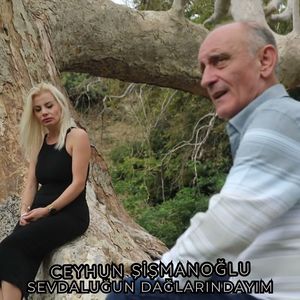 Sevdaluğun Dağlarındayım