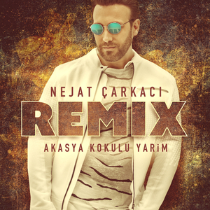 Akasya Kokulu Yarim (Remix)
