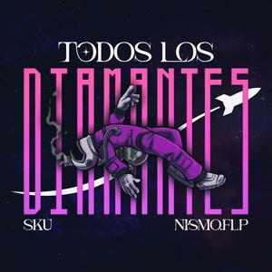 TODOS LOS DIAMANTES (feat. NismoFlp)