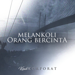 Melankoli Orang Bercinta