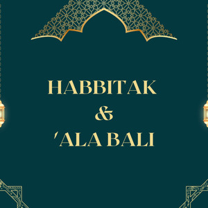 HABBITAK & 'ALA BALI