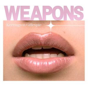 Weapons