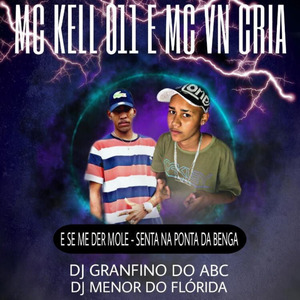 E Se Me Der Mole - Senta na Ponta da Benga