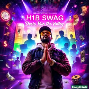 H1B SWAG (feat. Rajesh Sareddy) (Desis Run the Valley)
