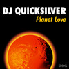 DJ Quicksilver - Planet Love (Escape Mix)
