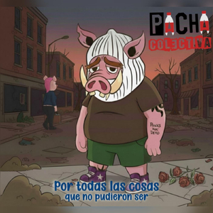 Por todas las cosas que no pudieron ser
