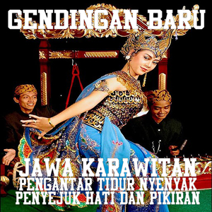 Gendingan Baru Jawa Karawitan Pengantar Tidur Nyenyak Dan Penyejuk Hati Dan Pikiran