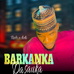 Barkanka Da Sauka