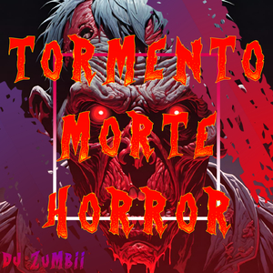 TORMENTO MORTE HORROR