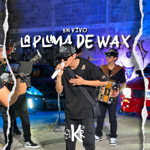 La Pluma De Wax (En Vivo)