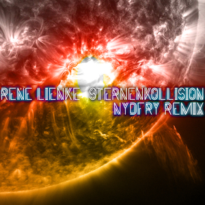 Sternenkollision ((Nydfry Remix))