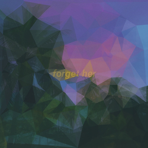 forget her (vip)