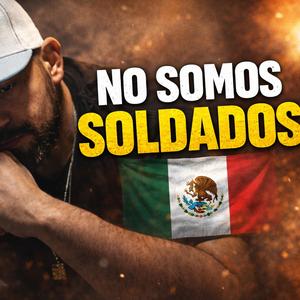 No Somos Soldados