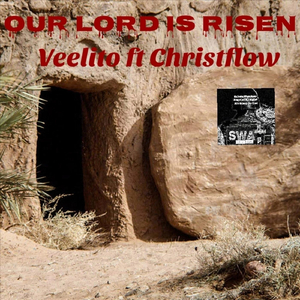 Our Lord Is Risen (feat. Christflow)