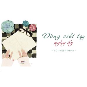 Dòng Viết tay ngày ấy