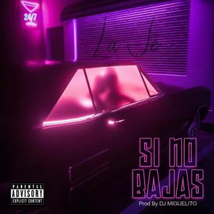 SI NO BAJAS