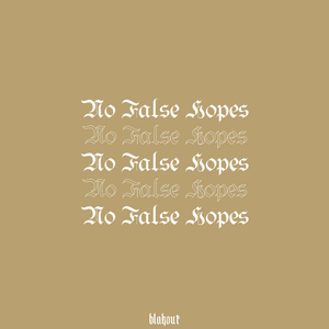 No False Hopes