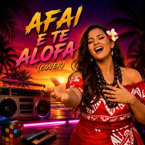 AFAI E TE ALOFA (Cover)