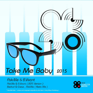 Take Me Baby (Bedrud, Giese & Ask:Me Retro Mix)