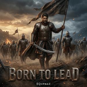 Born To Lead