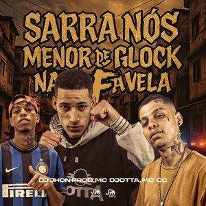 Sarra nos Menor de Glock na Favela
